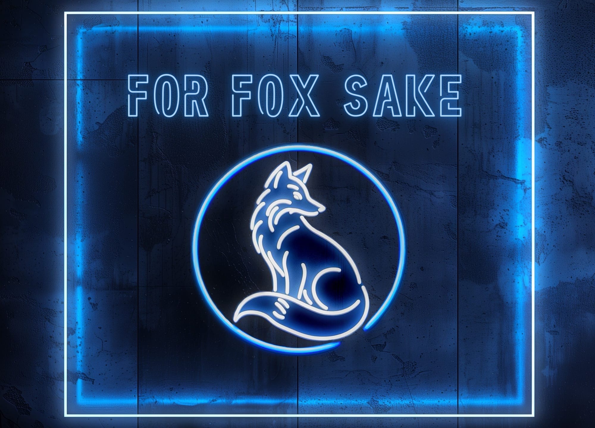 For Fox Sake